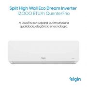  Ar Condicionado Split Hi-Wall Elgin Eco Dream Inverter Wi-Fi 12.000 BTU/h R-32 Quente/Frio 220V | H